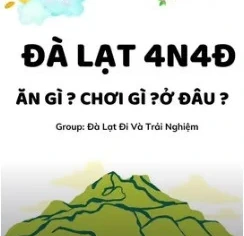 ĐÀ LẠT 4N4Đ ĂN GÌ ? CHƠI GÌ ?Ở ĐÂU ?